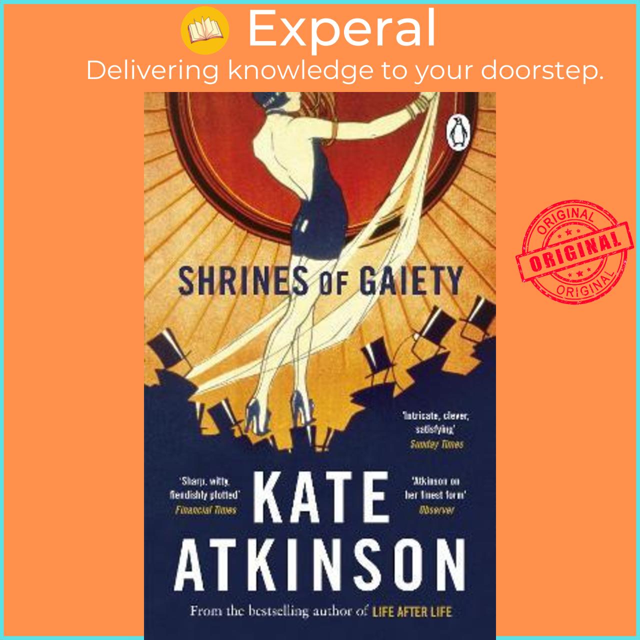 Sách - Shrines of Gaiety : From the global No.1 bestselling author of Life Afte by Kate Atkinson (UK edition, paperback)