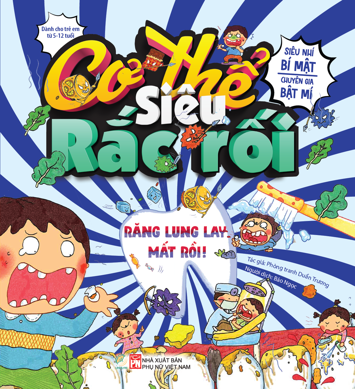 Cơ thể siêu rắc rối - Răng lung lay mất rồi