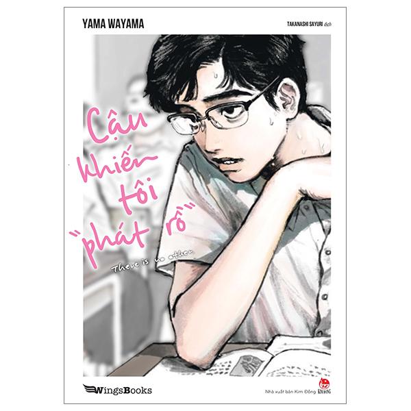 Sách - Cậu Khiến Tôi “Phát Rồ” - There Is No Other (Tái Bản 2024) - ảnh 4