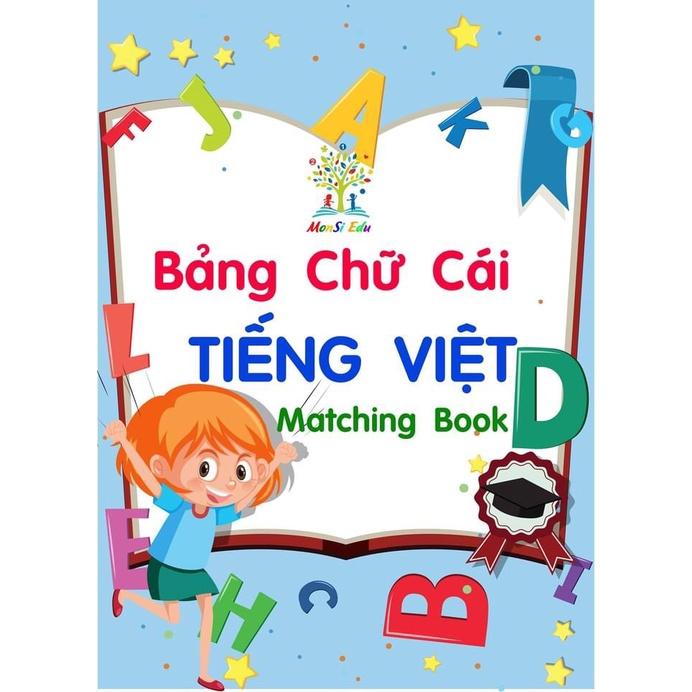 HỌC LIỆU BÓC DÁN CHỮ CÁI TIẾNG VIỆT &amp; CHỮ CÁI TIẾNG ANH ALPHABET – PHƯƠNG PHÁP MONTESSORI