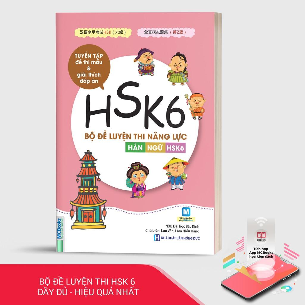 Sách - Bộ đề luyện thi năng lực Hán Ngữ HSK 6 – Tuyển tập đề thi mẫu - MCbooks