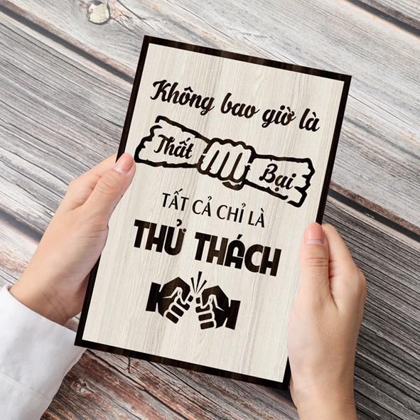 Tranh gỗ DECOR - SLOGAN tạo động lực, Truyền cảm hứng - Không bao giờ là thất bại, tất cả chỉ là thử thách.