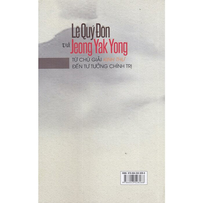 Lê Quý Đôn Và Jeong Yak Yong - Từ Chú Giải Kinh Thư Đến Tư Tưởng Chính Trị - Lương Vỹ Vân