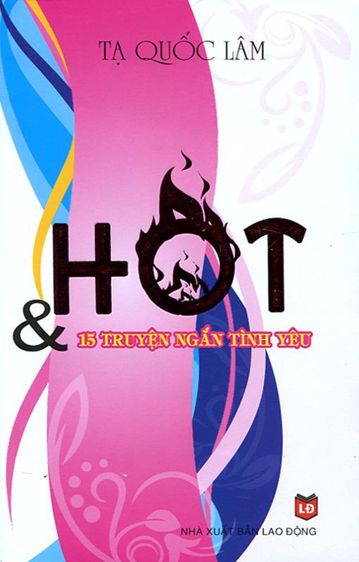 Hot & 15 Truyện Ngắn Tình Yêu