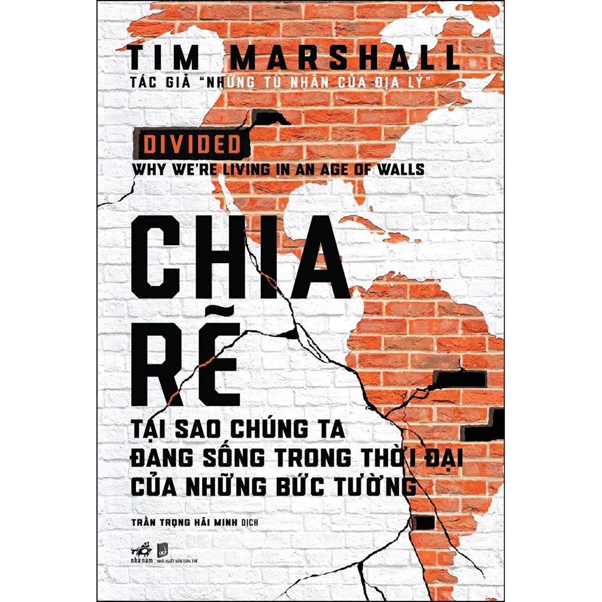 Combo 2 Cuốn "Tim Marshall": "Những Tù Nhân Của Địa Lý" + "Chia Rẽ - Tại Sao Chúng Ta Đang Sống Trong Thời Đại Của Những Bức Tường"