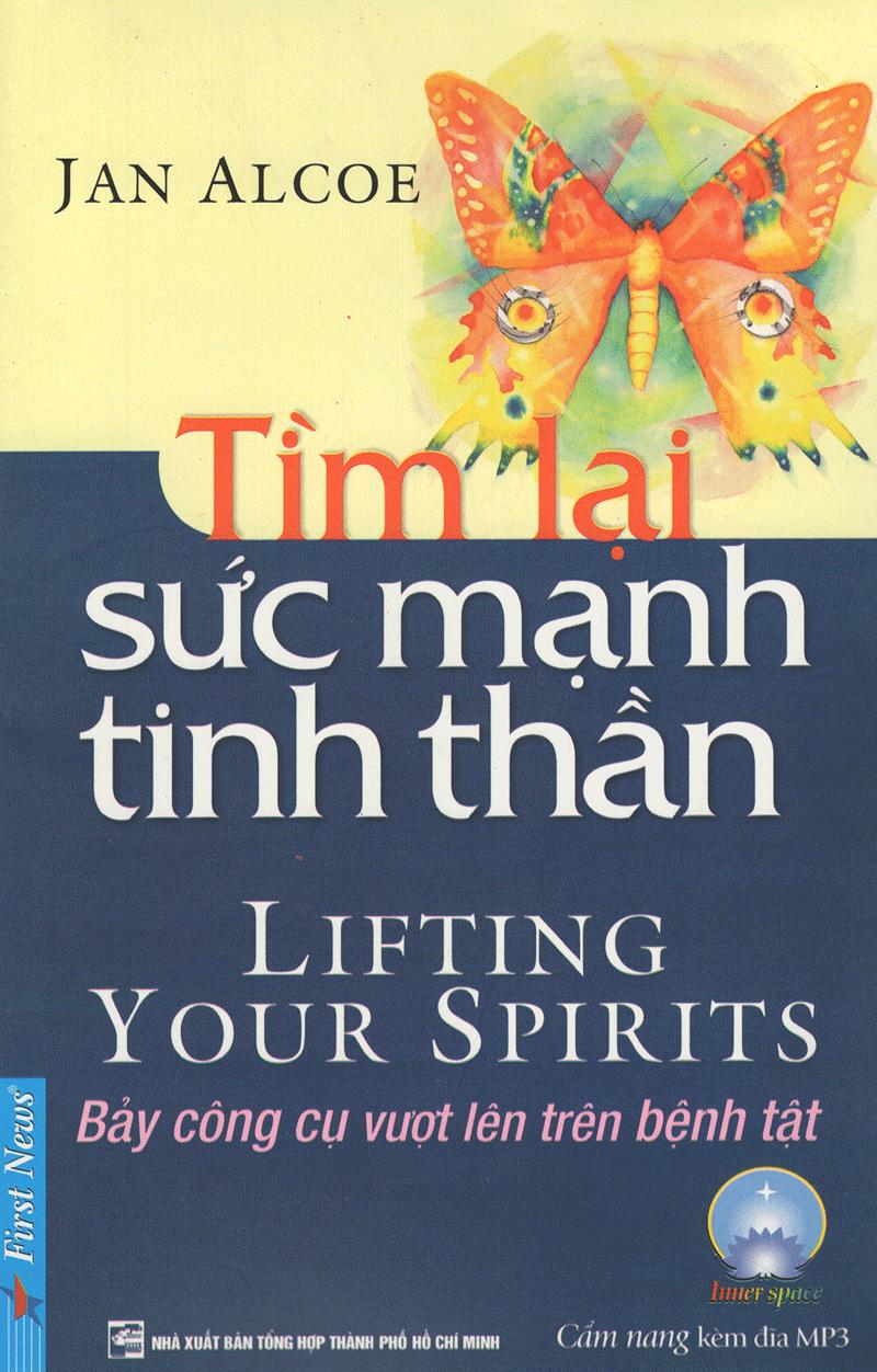 Tìm Lại Sức Mạnh Tinh Thần (Tái Bản)