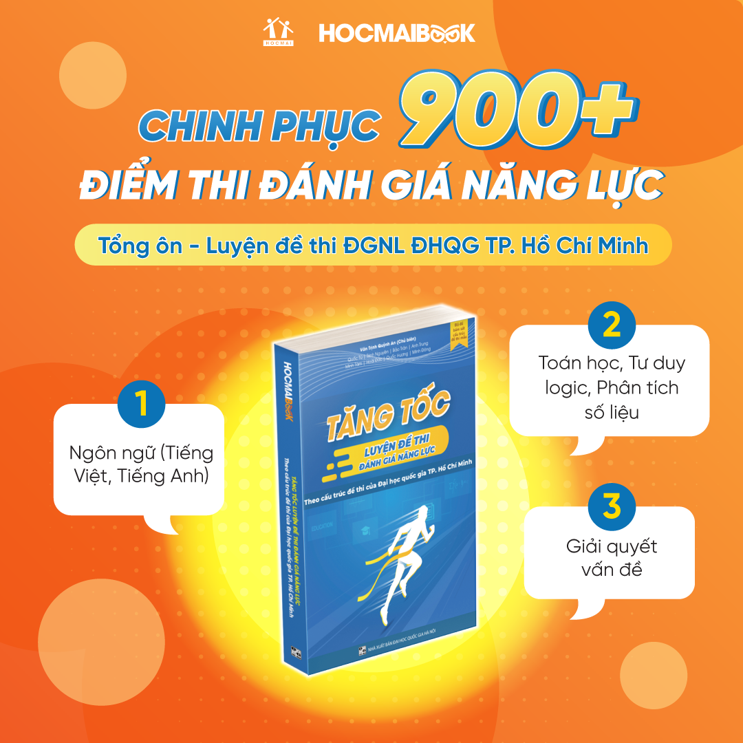 Tăng tốc luyện đề thi Đánh giá năng lực (theo cấu trúc đề thi của Đại học Quốc gia TP. Hồ Chí Minh)