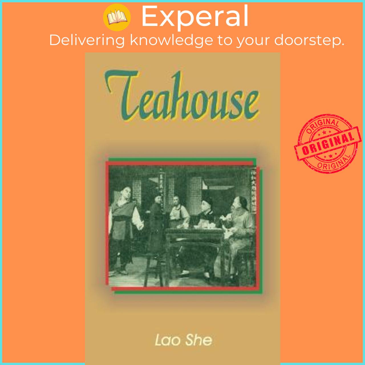 Sách - Teahouse : A Play in Three Acts by Lao She