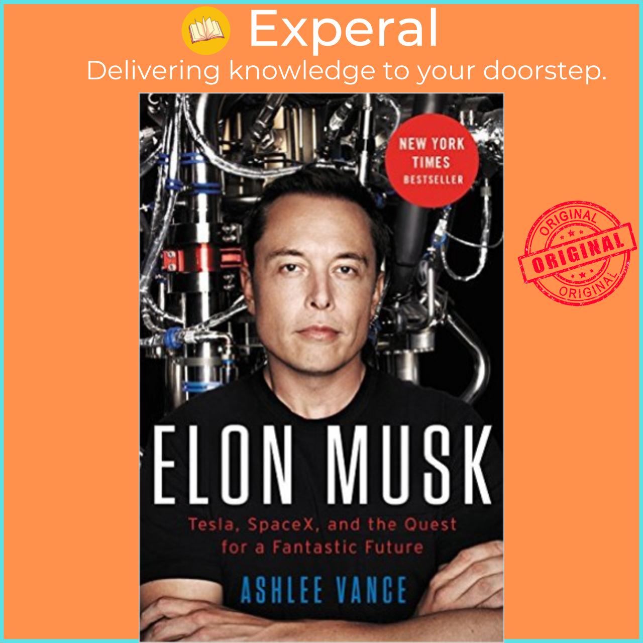 Sách - Elon Musk: Tesla, SpaceX, and the Quest for a Fantastic Future by Ashlee Vance