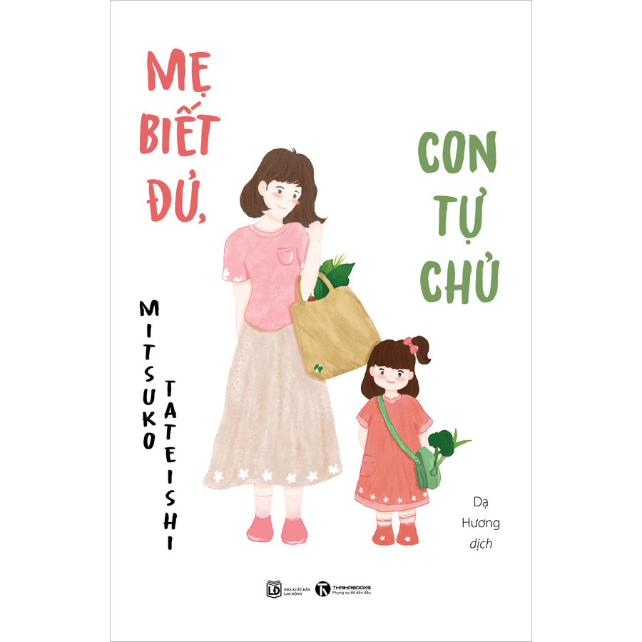 Mẹ biết đủ, con tự chủ