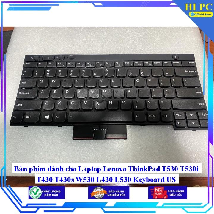 Bàn phím dành cho Laptop Lenovo ThinkPad T530 T530i T430 T430s W530 L430 L530 Keyboard US - Hàng Nhập Khẩu mới 100%