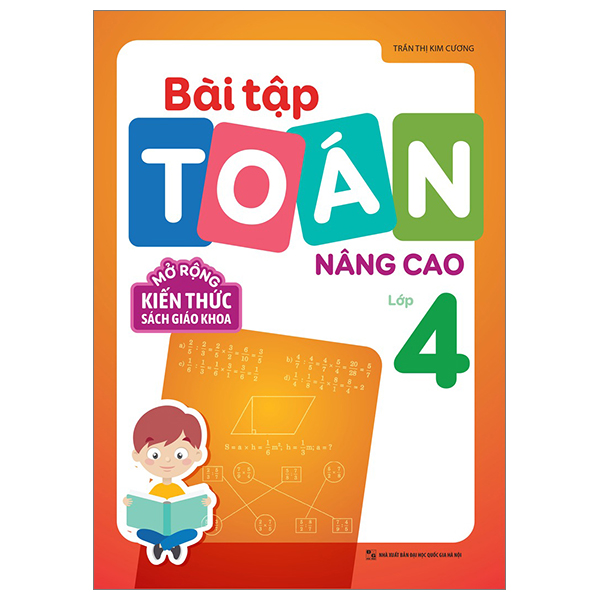 Bài Tập Toán Nâng Cao Lớp 4 - Mở Rộng Kiến Thức Sách Giáo Khoa