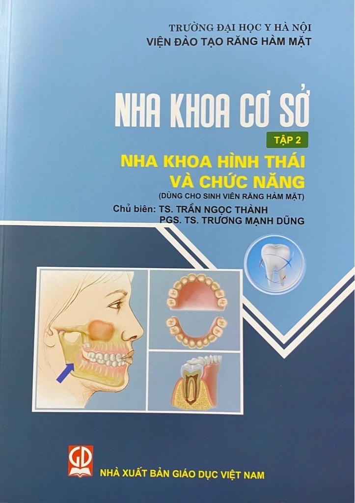 Nha khoa cơ sở, tập 2: Nha khoa hình thái và chức năng