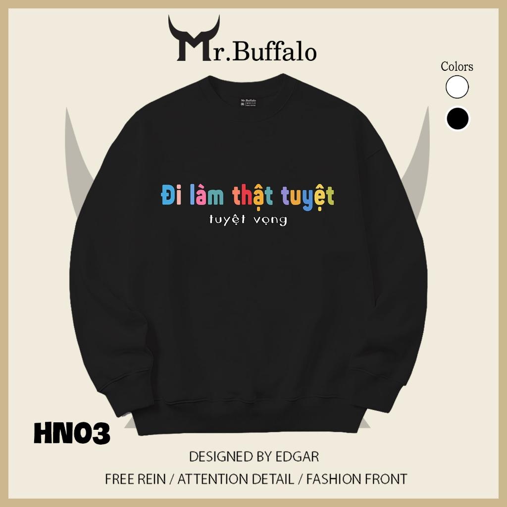 Áo sweater thu đông form rộng in hình hài hước "Đi làm thật tuyệt vọng" Mr.buffalo - [HN04] Áo Trắng