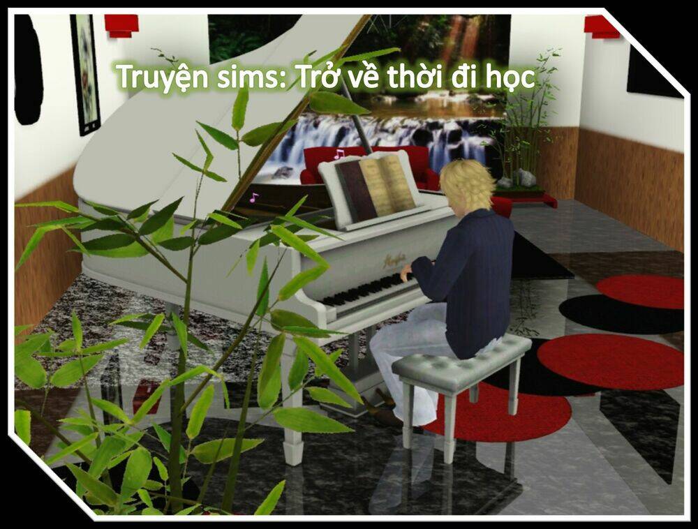 truyện sims: trở về thời đi học chapter 1 1