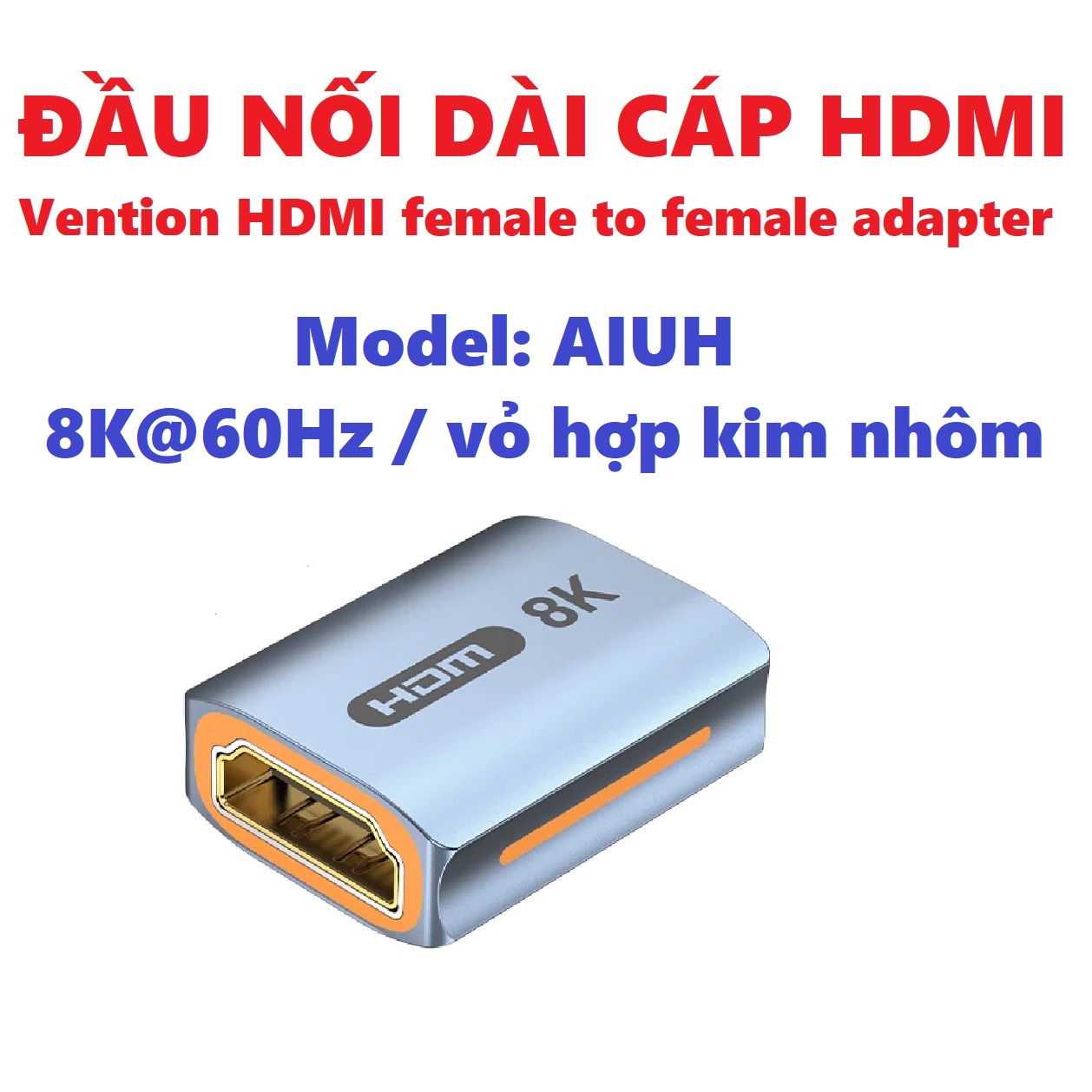 Đầu nối dài HDMI 2 cổng âm 8K / 4K Vention HDMI female to female adapter AIUH / AIRB _ Hàng chính hãng