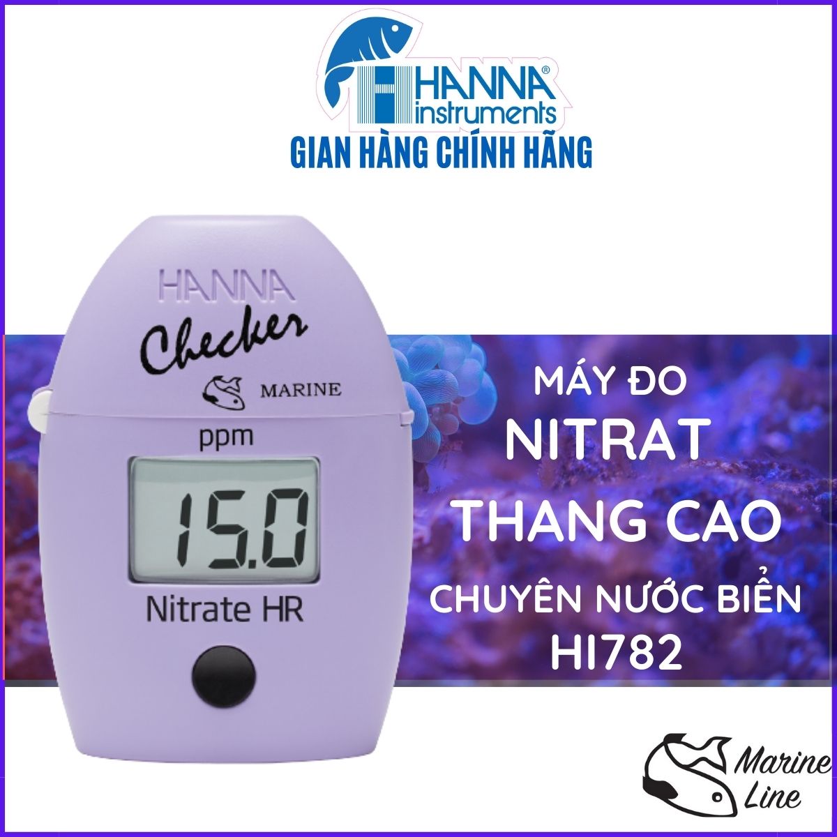 Máy Đo Nitrat từ 0.0 đến 75.0 mg/L NO3 Thang Cao Cho Bể Cá Nước Biển Và Thủy Sản Nước Mặn HI782, Tặng Kèm Thuốc Thử Và Phụ Kiện Cho 10 Lần Đo , Dòng Checker Marine Line