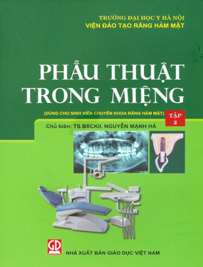 Sách - Phẫu Thuật Trong Miệng - Tập 2 Dùng Cho Sinh Viên Chuyên Khoa Răng Hàm Mặt