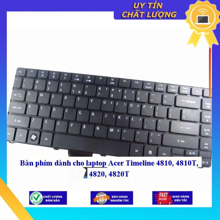 Bàn phím dùng cho laptop Acer Timeline 4810 4810T 4820 4820T - Hàng Nhập Khẩu New Seal