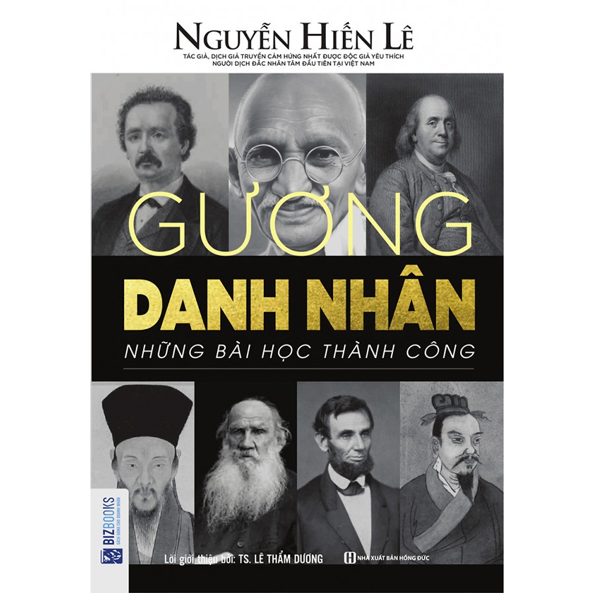 Gương Danh Nhân - Những Bài Học Thành Công (Nguyễn Hiến Lê - Bộ Sách Sống Sao Cho Đúng) (Quà Tặng Audio book) (Tặng Thêm Decan Thước Đo Chiều Cao Cho Bé)