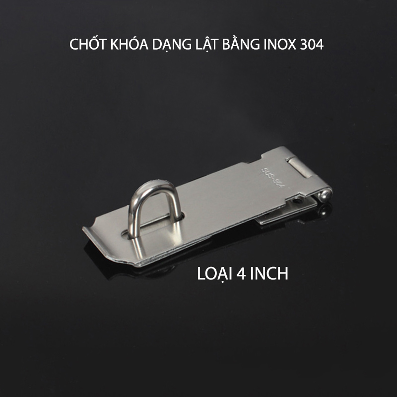 Chốt khóa cửa kiểu lật bằng Inox 304 dày 1.8-2mm, loại 3inch-4inch-5inch tùy chọn