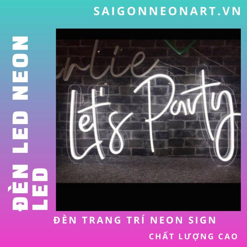 Đèn led neon sign hình Let's Party | Saigonneonart | Sử dụng điện 12V | Chuyên dùng trang trí tường, trang trí phòng ngủ, trang trí nhà , trang trí quán coffee, trang trí cửa hàng.