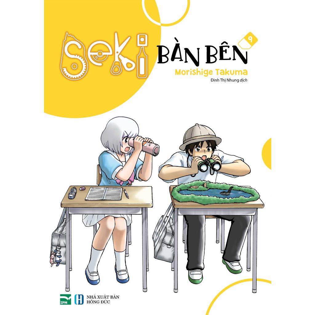 Truyện tranh Seki bàn bên - Trọn bộ 10 Tập Đặc biệt - 1 2 3 4 5 6 7 8 9 10 - IPM