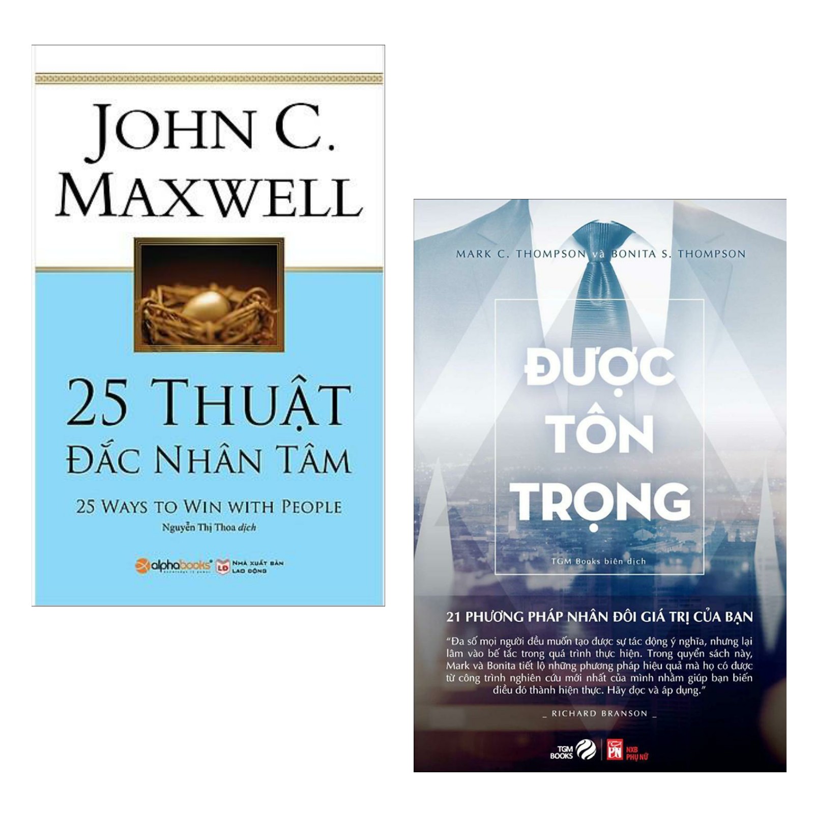 Combo Sách Tư Duy- Kỹ Năng Sống : 25 Thuật Đắc Nhân Tâm+ Được Tôn Trọng - 21 Phương Pháp Nhân Đôi Giá Trị Của Bạn