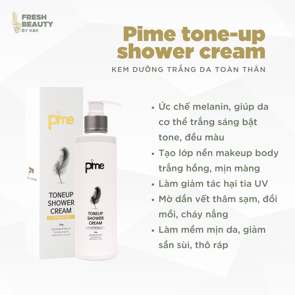 Kem ủ tắm trắng body Pime Toneup Shower Cream dạng sữa dưỡng giúp nâng tone toàn thân 200g