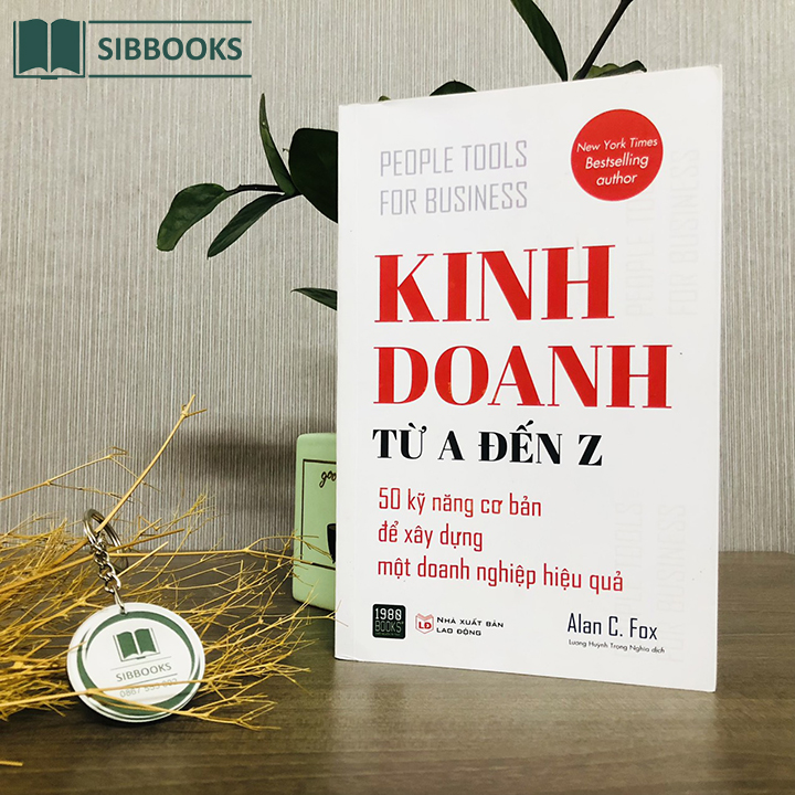 Kinh Doanh Từ A Đến Z - Tất tần tật Kỹ Năng Kinh Doanh Thành Đạt