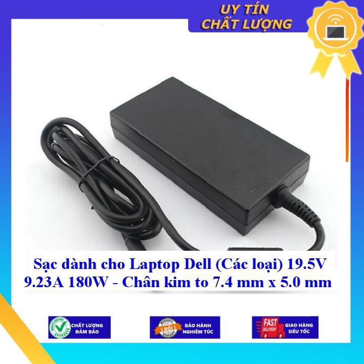 Sạc dùng cho Laptop Dell (Các loại) 19.5V 9.23A 180W - Chân kim to 7.4 mm x 5.0 mm - Hàng Nhập Khẩu New Seal