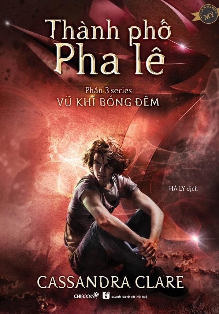 Phần 3 Series Vũ Khí Bóng Đêm: Thành Phố Pha Lê (Tái Bản)