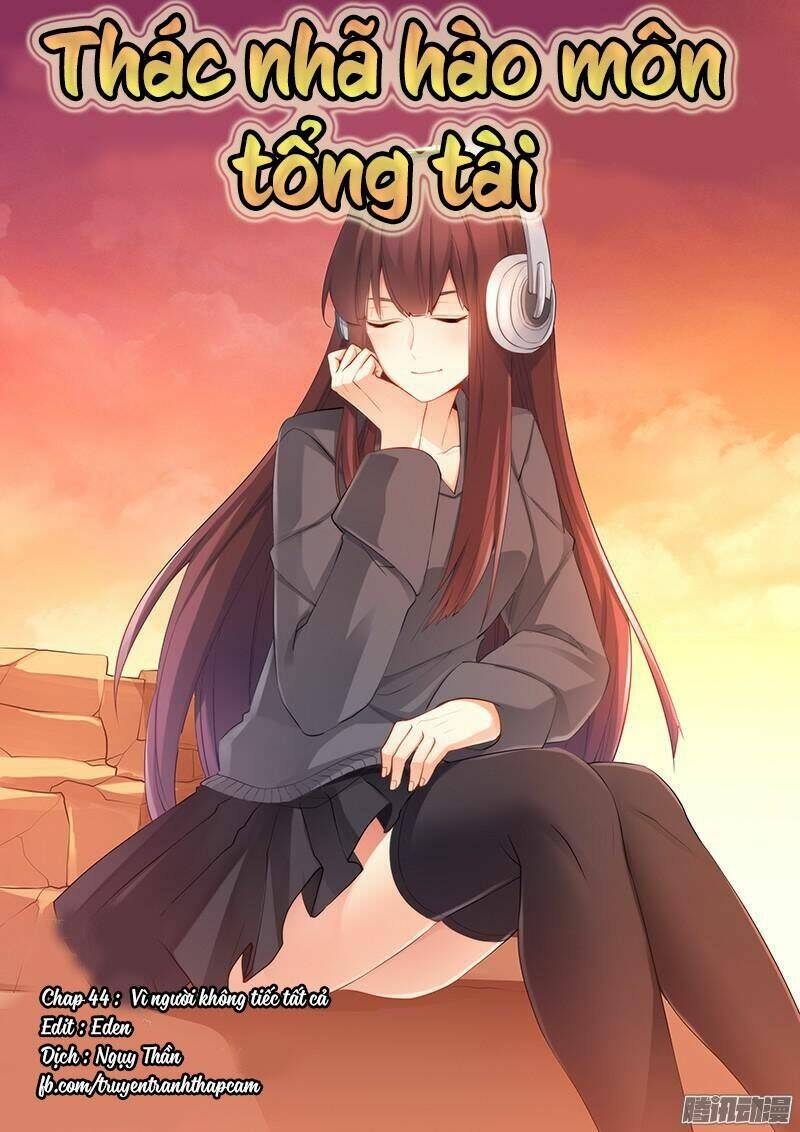 thác nhạ hào môn tổng tài chapter 44 1
