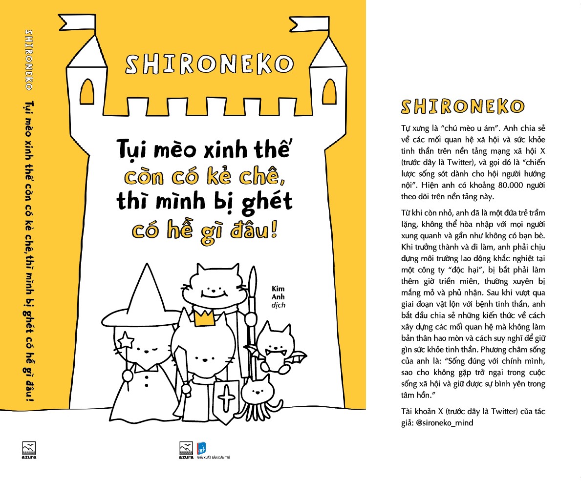 Sách - Tụi mèo xinh thế còn có kẻ chê, thì mình bị ghét có hề gì đâu! (Shironeko) (Nhã Nam Official)