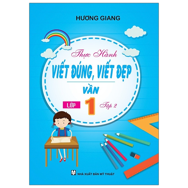 Thực Hành Viết Đúng, Viết Đẹp - Vần Lớp 1 - Tập 2