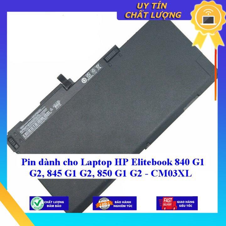 Pin dùng cho Laptop HP Elitebook 840 G1 G2 845 G1 G2 850 G1 G2 - CM03XL - Hàng Nhập Khẩu New Seal