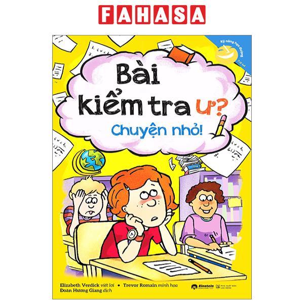 Kỹ Năng Học Đường - Bài Kiểm Tra Ư? Chuyện Nhỏ