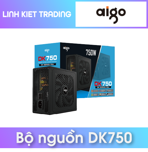 Nguồn Máy Tính AIGO DK750 Công Suất Thực 750W Bảo hành 36 tháng - Hàng Chính Hãng