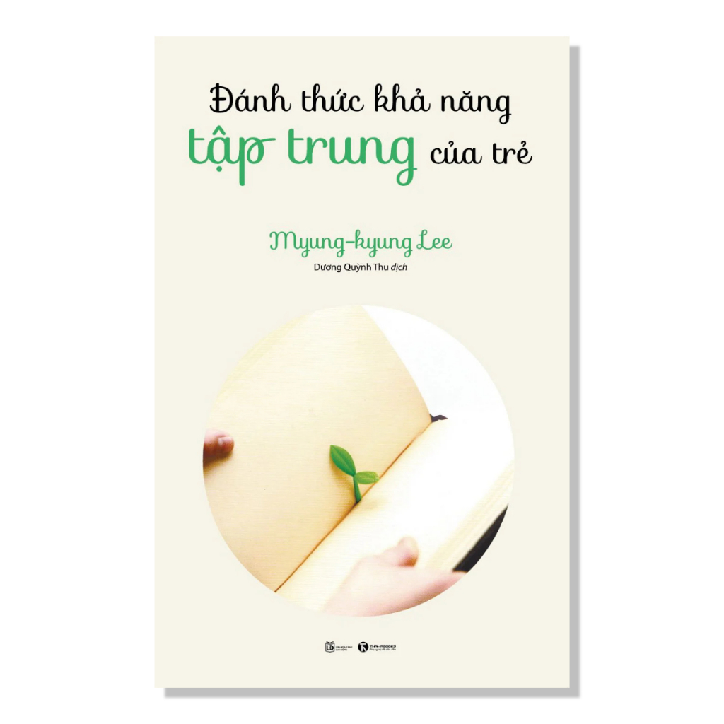 Sách Phát Triển Kỹ Năng-Trí Tuệ: Đánh Thức Khả Năng Tập Trung Của Trẻ