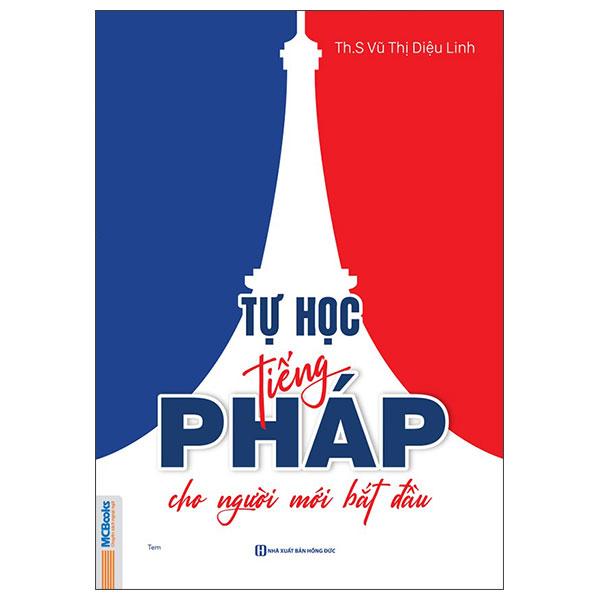 Sách - Tự Học Tiếng Pháp Cho Người Mới Bắt Đầu