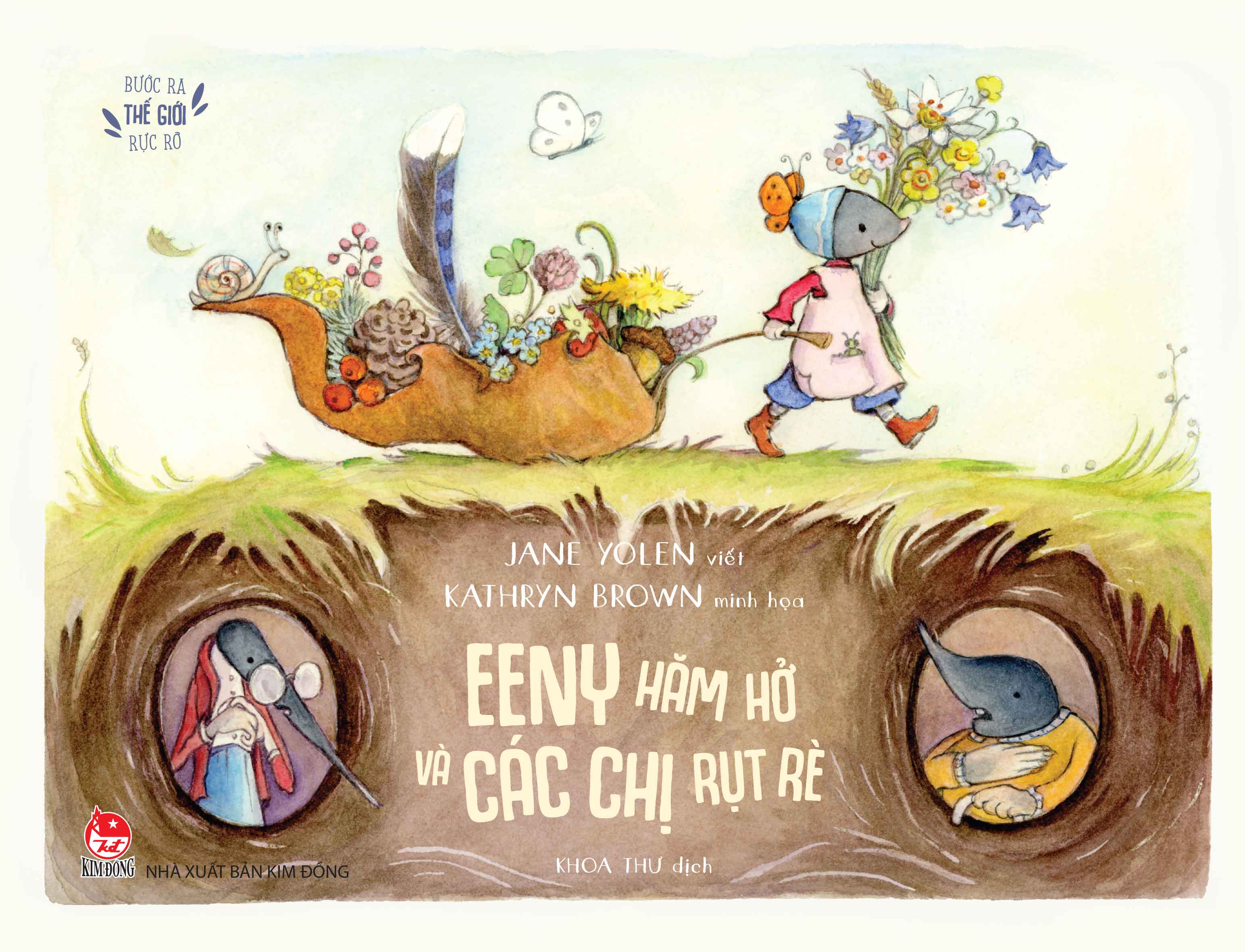 Sách Bước Ra Thế Giới Rực Rỡ - Các Nàng Chuột Chũi Eeny, Meeny, Miney