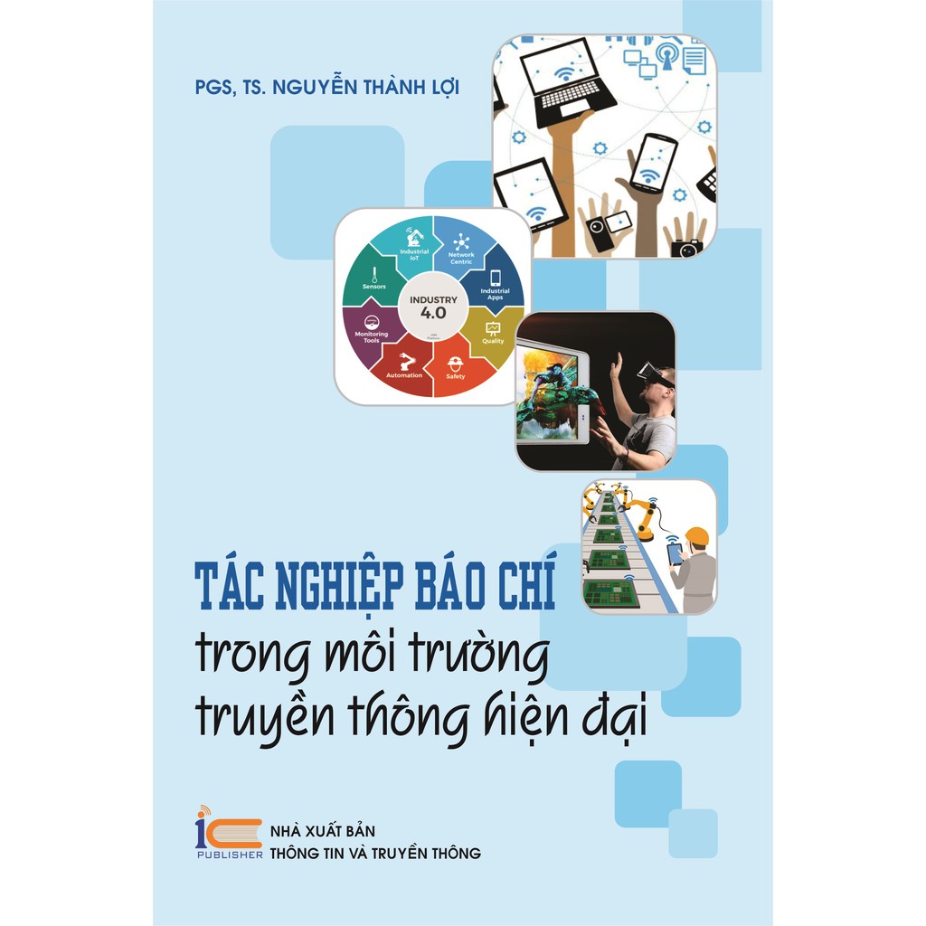 Tác Nghiệp Báo Chí Trong Môi Trường Truyền Thông Hiện Đại