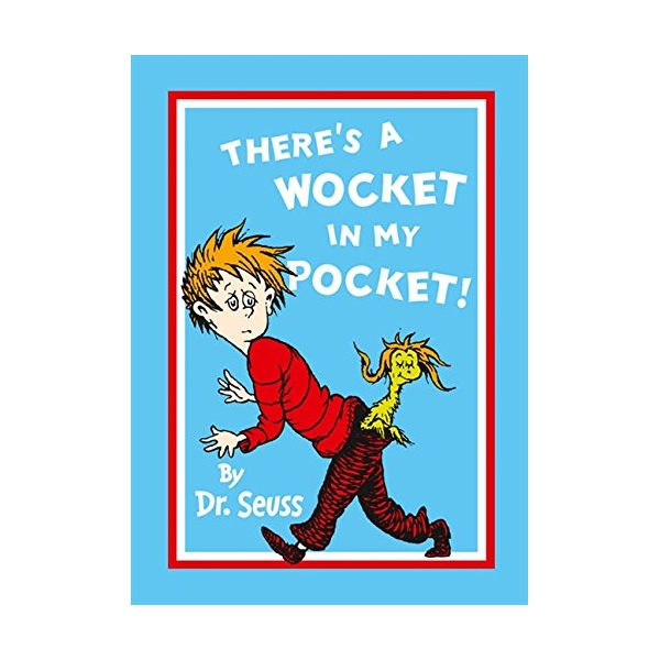 There's a Wocket In My Pocket