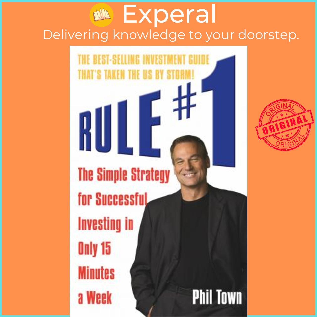 Sách - Rule #1 : The Simple Strategy for Successful Investing in Only 15 Minutes a by Phil Town (UK edition, paperback)