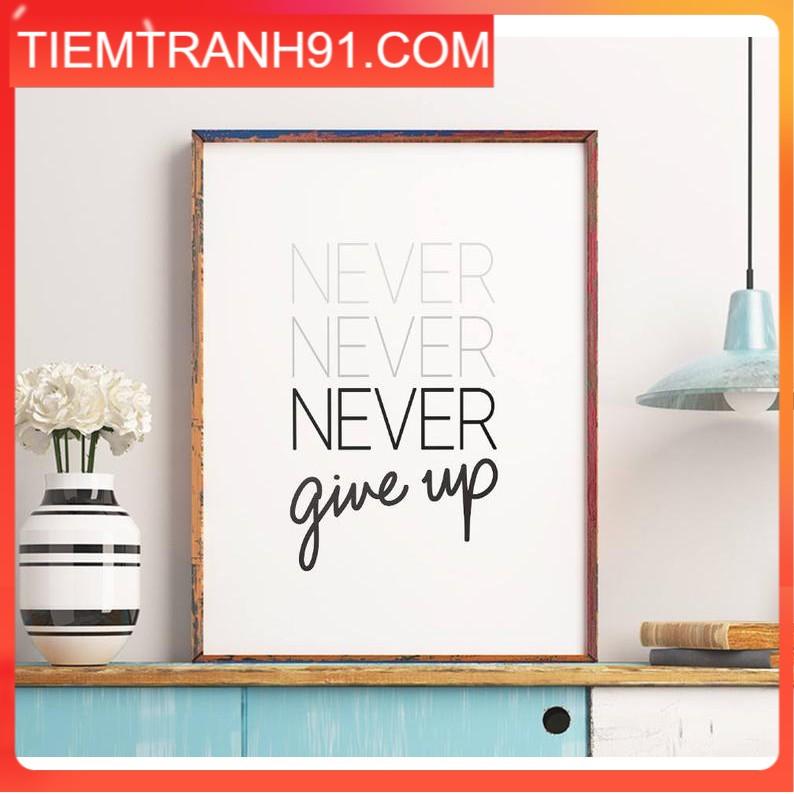Tranh in cao cấp | Typography-Never Give Up 190 , tranh canvas giá rẻ