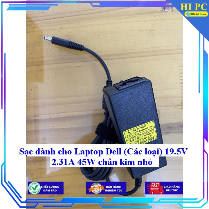 Sạc dành cho Laptop Dell (Các loại) 19.5V 2.31A 45W chân kim nhỏ - Kèm Dây nguồn - Hàng Nhập Khẩu