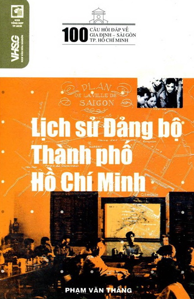 100 Câu Hỏi Về Gia Định Sài Gòn - Lịch Sử Đảng Bộ Thành Phố Hồ Chí Minh