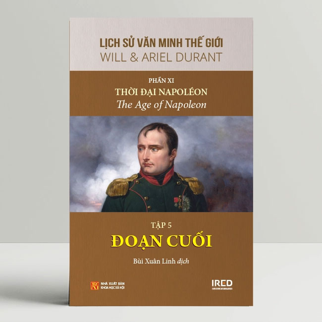 Lịch Sử Văn Minh Thế Giới - Phần XI - Văn Minh Thời Đại Napoléon