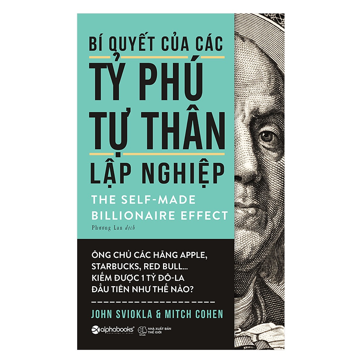 Bí Quyết Của Các Tỷ Phú Tự Thân Lập Nghiệp (Tặng Tickbook đặc biệt)