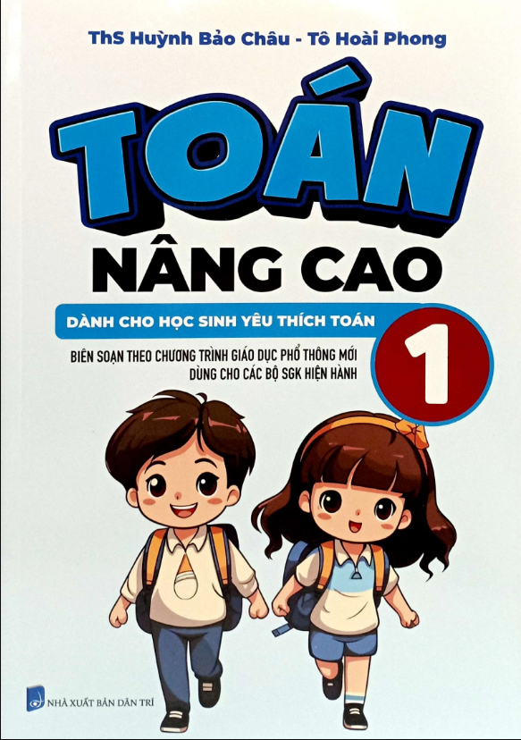 Sách - Toán Nâng Cao 1 - Dành Cho Học Sinh Yêu Thích Toán